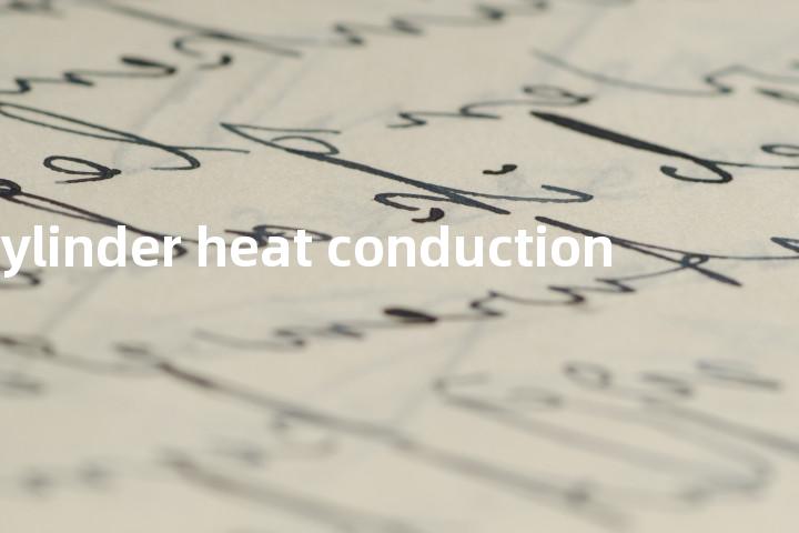 cylinder heat conduction单词图解，单词释义场景配图