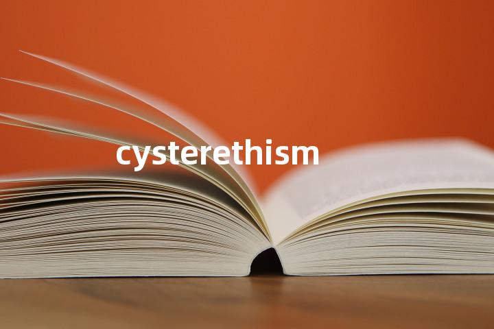 cysterethism单词图解，单词释义场景配图