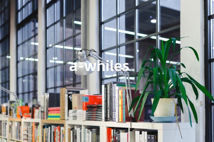 a-whiles单词图解，单词释义场景配图