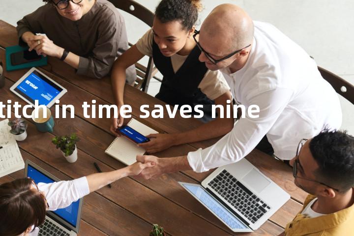 a stitch in time saves nine单词图解，单词释义场景配图
