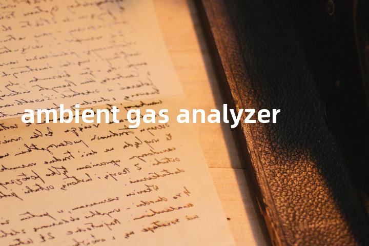 ambient gas analyzer单词图解，单词释义场景配图