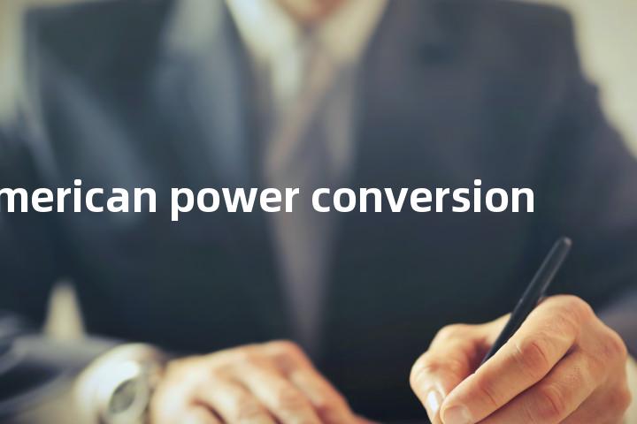 american power conversion单词图解，单词释义场景配图
