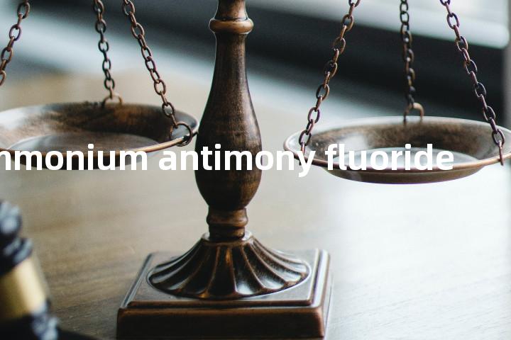 ammonium antimony fluoride单词图解，单词释义场景配图