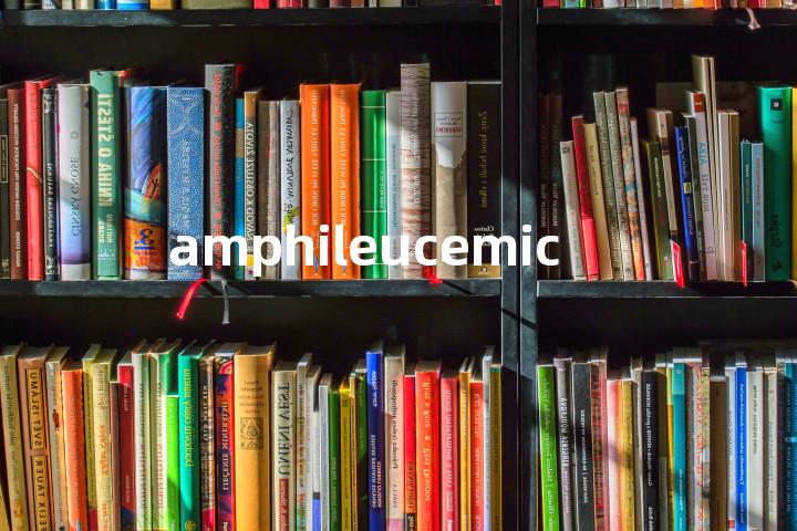 amphileucemic单词图解，单词释义场景配图