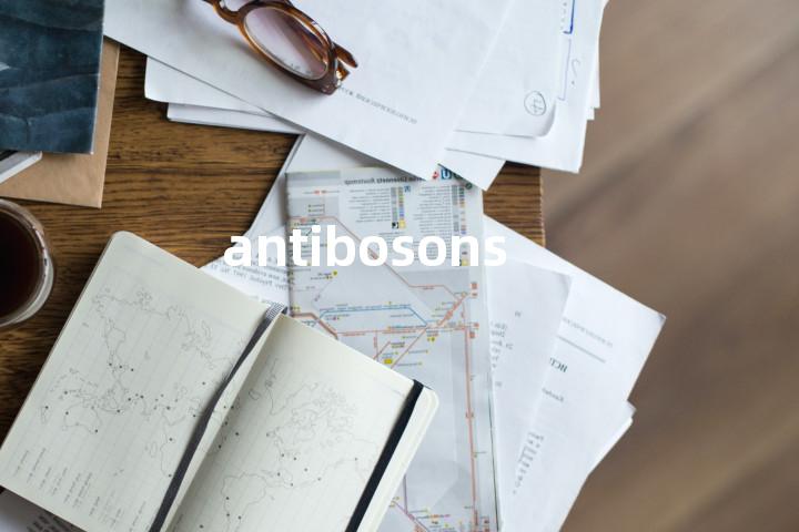 antibosons单词图解，单词释义场景配图