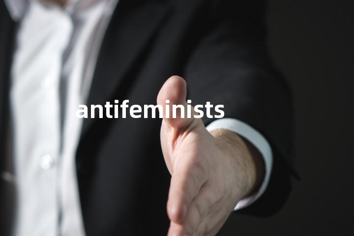 antifeminists单词图解，单词释义场景配图
