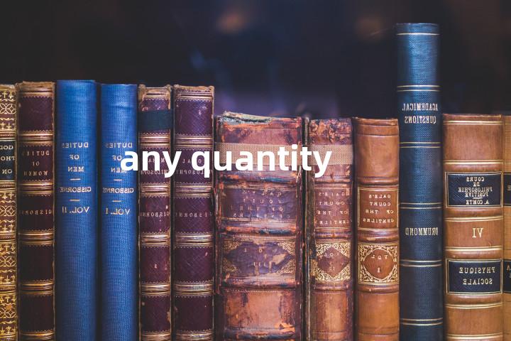 any quantity单词图解，单词释义场景配图