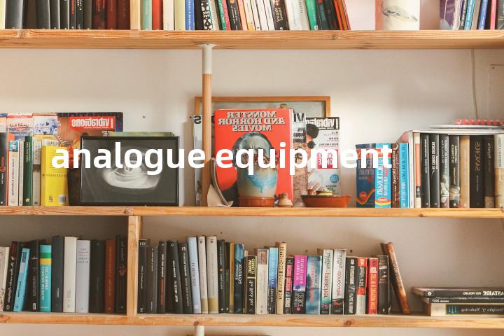 analogue equipment单词图解，单词释义场景配图