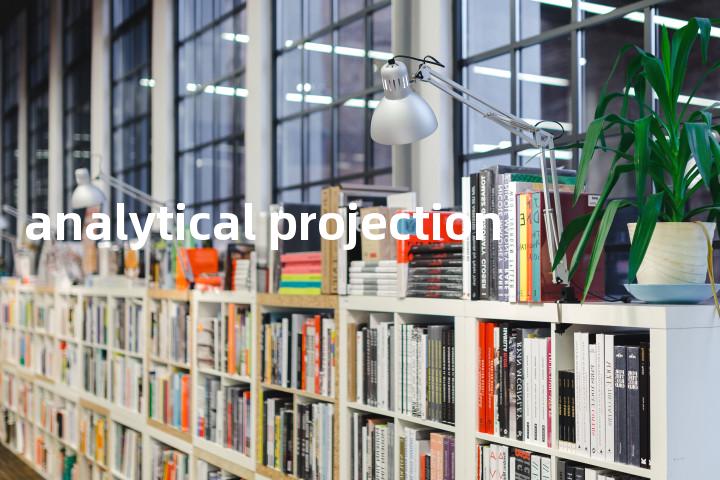 analytical projection单词图解，单词释义场景配图