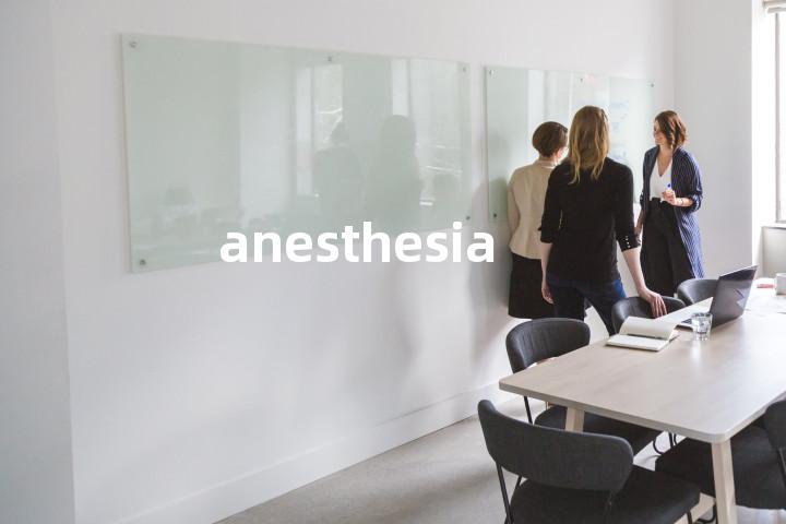 anesthesia