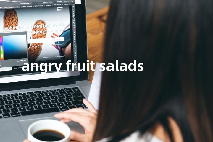 angry fruit salads单词图解，单词释义场景配图