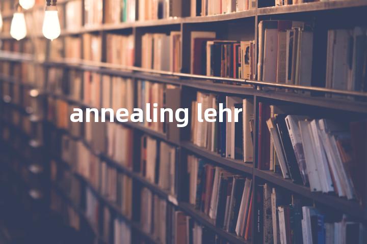 annealing lehr单词图解，单词释义场景配图