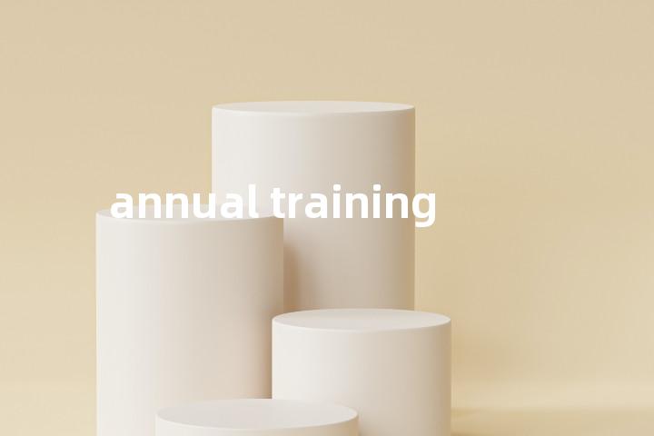 annual training单词图解，单词释义场景配图