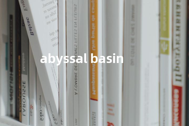 abyssal basin单词图解，单词释义场景配图