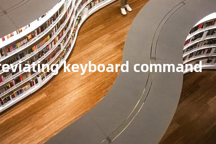 abbreviating keyboard command单词图解，单词释义场景配图