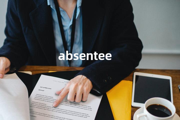 absentee