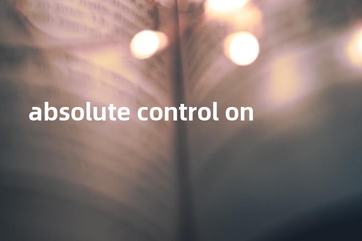 absolute control on单词图解，单词释义场景配图