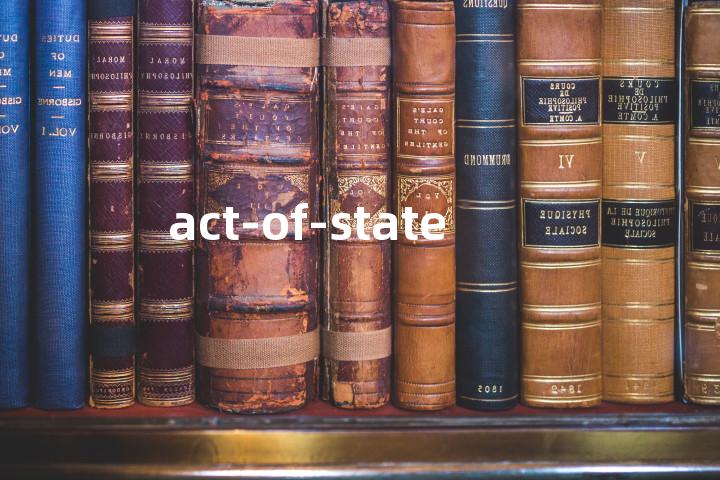 act-of-state单词图解，单词释义场景配图