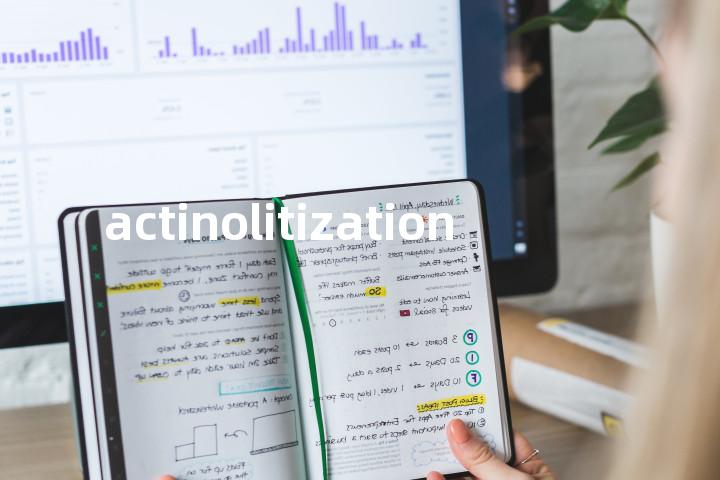actinolitization单词图解，单词释义场景配图