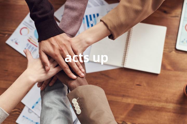 acts up单词图解，单词释义场景配图