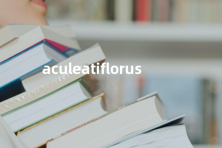 aculeatiflorus单词图解，单词释义场景配图