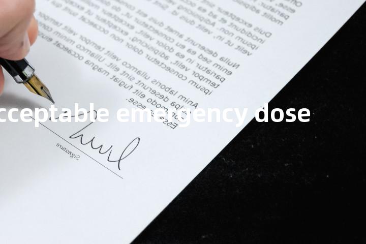 acceptable emergency dose单词图解，单词释义场景配图