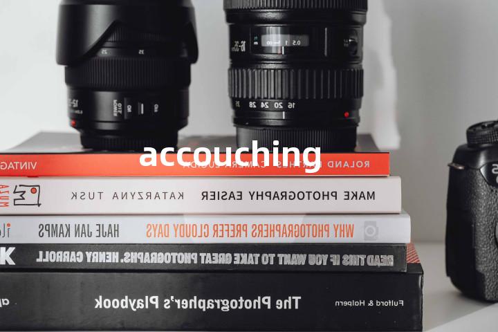 accouching单词图解，单词释义场景配图