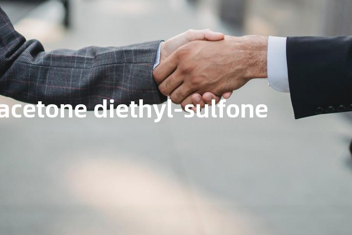 acetone diethyl-sulfone单词图解，单词释义场景配图