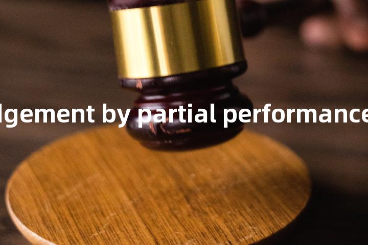acknowledgement by partial performance单词图解，单词释义场景配图