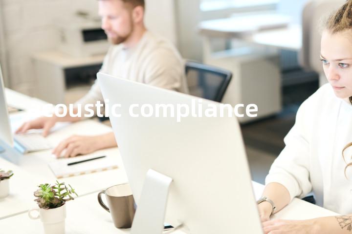 acoustic compliance单词图解，单词释义场景配图