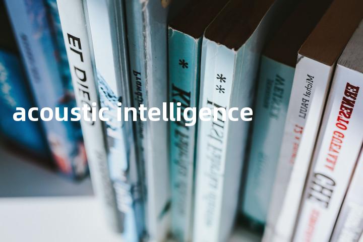acoustic intelligence单词图解，单词释义场景配图
