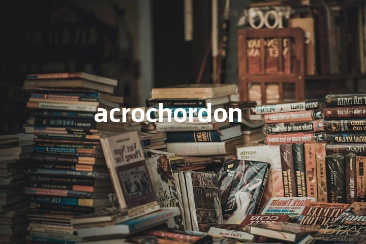 acrochordon单词图解，单词释义场景配图