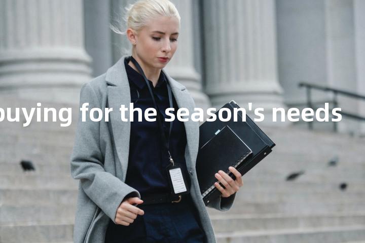 advance buying for the season's needs单词图解，单词释义场景配图