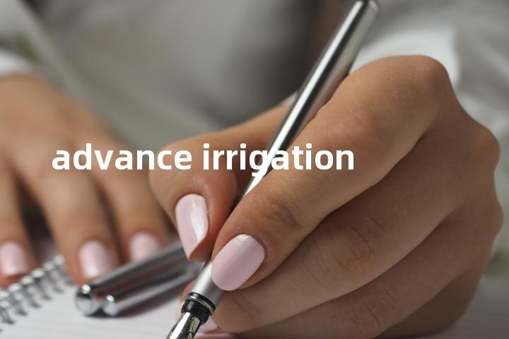 advance irrigation单词图解，单词释义场景配图