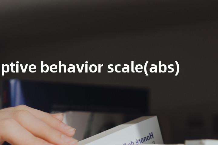 adaptive behavior scale(abs)单词图解，单词释义场景配图