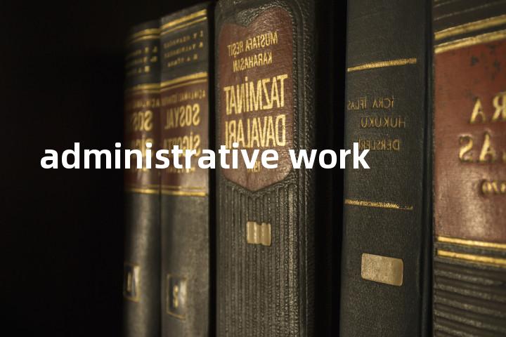 administrative work单词图解，单词释义场景配图
