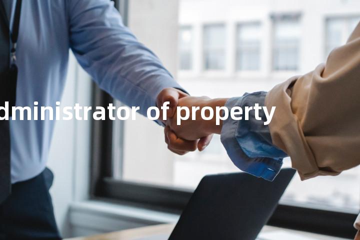 administrator of property单词图解，单词释义场景配图