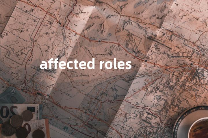 affected roles单词图解，单词释义场景配图