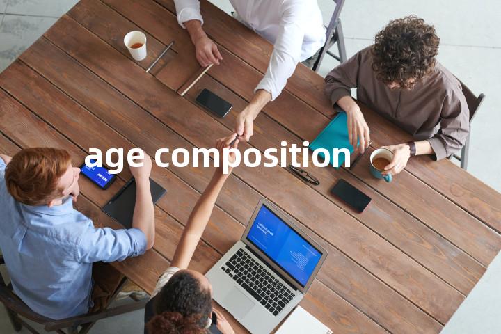 age composition单词图解，单词释义场景配图