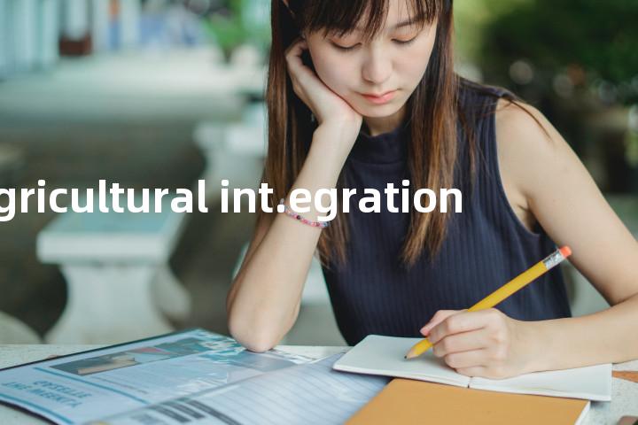 agricultural int.egration单词图解，单词释义场景配图