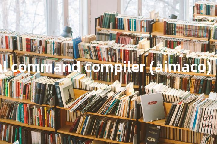 air material command compiler (aimaco)单词图解，单词释义场景配图