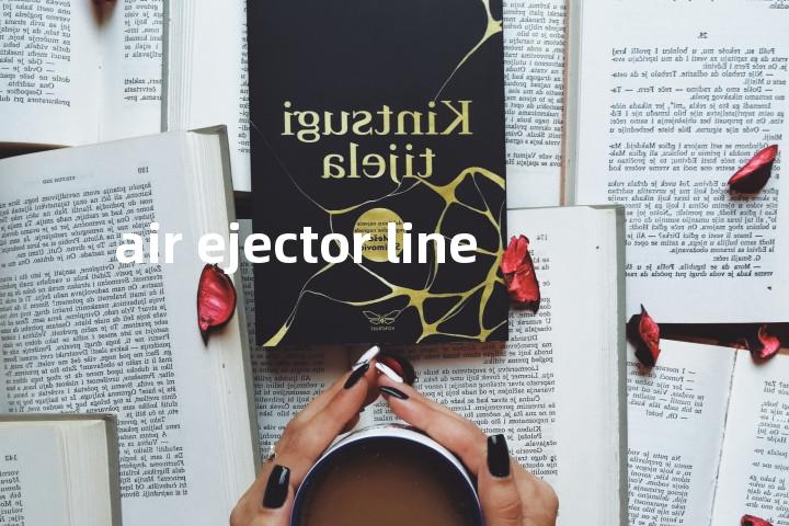 air ejector line单词图解，单词释义场景配图