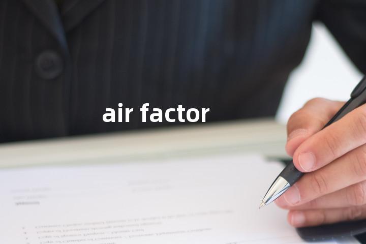 air factor单词图解，单词释义场景配图