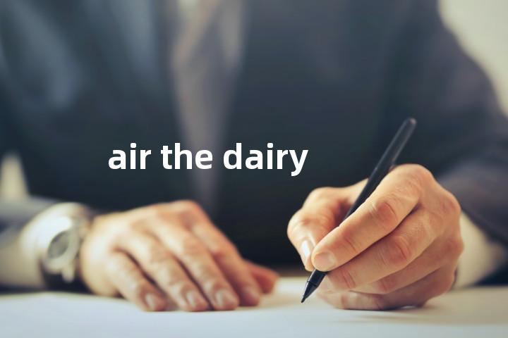 air the dairy单词图解，单词释义场景配图