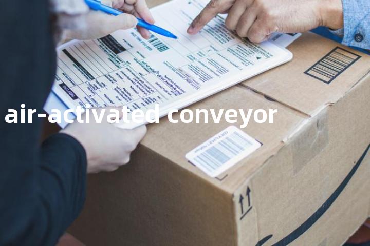 air-activated conveyor单词图解，单词释义场景配图