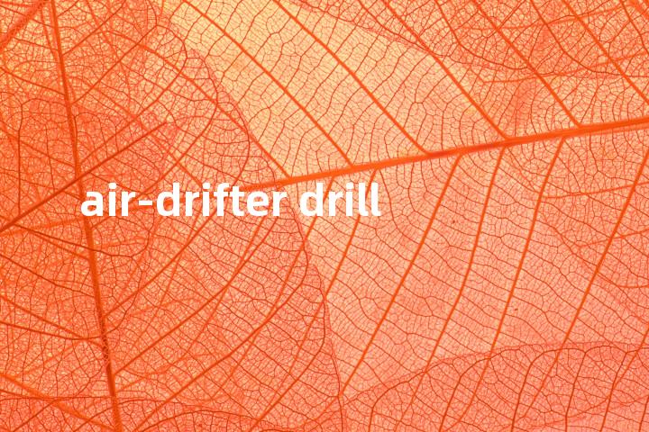 air-drifter drill单词图解，单词释义场景配图