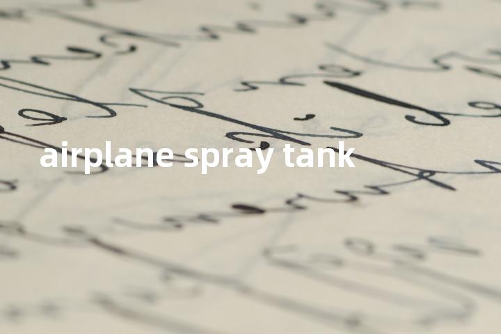 airplane spray tank单词图解，单词释义场景配图