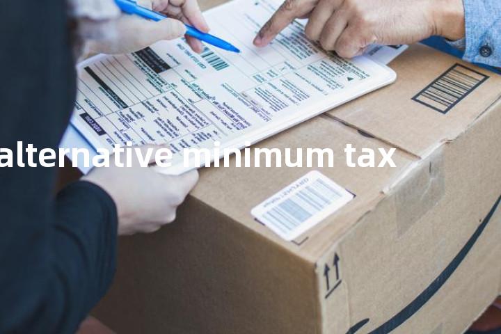 alternative minimum tax单词图解，单词释义场景配图