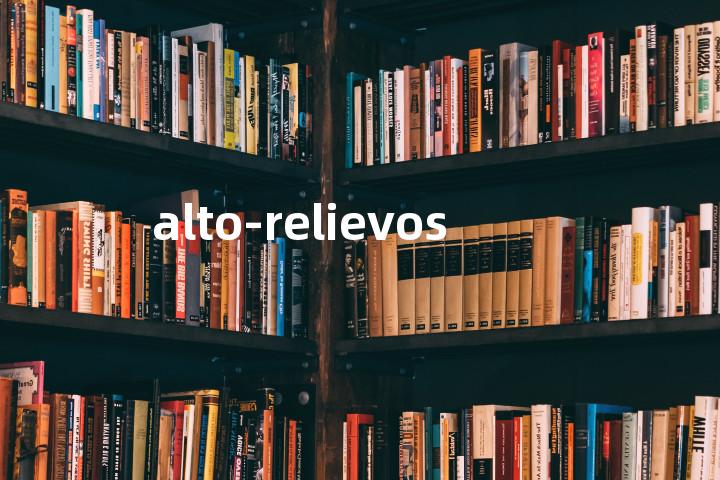 alto-relievos单词图解，单词释义场景配图