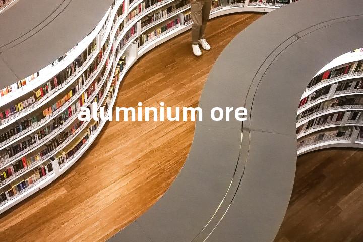 aluminium ore单词图解，单词释义场景配图
